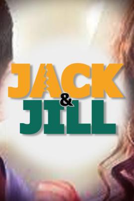 JACK AND JILL